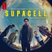 Rapman, Sillkey - Supacell (Soundtrack from the Netflix Series) (2024) [Hi-Res]