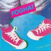 Foghat - Tight Shoes (1980) [2006]