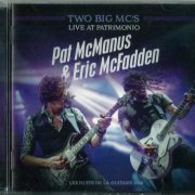 Pat McManus & Eric McFadden - Two Big Mc's Live At Patrimonio (2020) CD-Rip