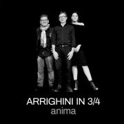 Riccardo Arrighini In 3/4 - Anima (2020)