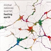 Michal Zaborski Quartet - Feeling Earth (2019)