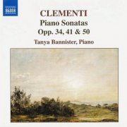 Tanya Bannister - Clementi: Piano Sonatas opp. 34, 41 & 50 (2006) CD-Rip