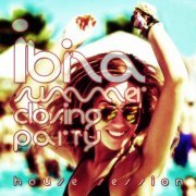 #ibiza Summer Closing Party - House Session (2014)