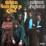 White Plains - When You Are A King (1971)