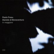 Paolo Fresu & Daniele Di Bonaventura - In Maggiore (2015) CD Rip