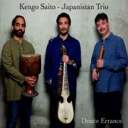 Kengo Saito, Japanistan Trio, Suizan Lagrost, Ershad Tehrani - Douce Errance (2024)