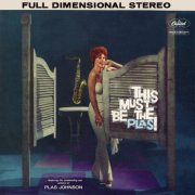 Plas Johnson - This Must Be The Plas (Remastered) (1959)