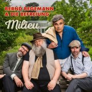 Bernd Begemann & DIE BEFREIUNG - Milieu (2024) Hi-Res