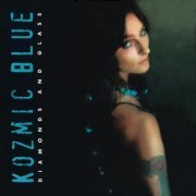 Kozmic Blue - Diamonds and Glass (2014)