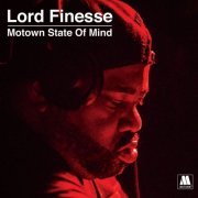 Lord Finesse - Lord Finesse Presents - Motown State Of Mind (2020)