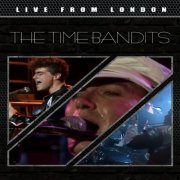 Time Bandits - Live From London (2024)