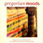 Monks And Choirboys Of Downside Abbey - Gregorian Moods (1997)