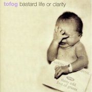 Russell Crowe & 30 Odd Foot Of Grunts - Bastard Life Or Clarity (2001)