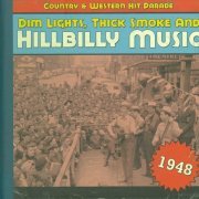 VA - Dim Lights, Thick Smoke And Hillbilly Music 1948 (2008)