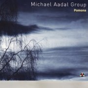 Michael Aadal Group - Pomona (2016)