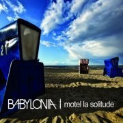 Babylonia - Motel La Solitude (2010)