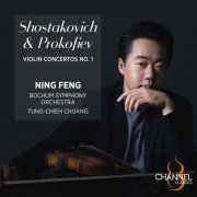 Ning Feng, Bochum Symphony Orchestra & Tung-Chieh Chuang - Shostakovich & Prokofiev: Violin Concertos No. 1 (2024) [Hi-Res]