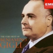 Beniamino Gigli - The Very Best of Beniamino Gigli (2003)