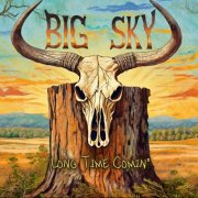 Big Sky Country - Long Time Comin' (2024) Hi-Res