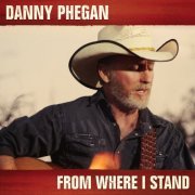 Danny Phegan - From Where I Stand (2017)