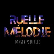 Ruelle Mélodie - DANSER POUR ELLE (2026) Hi-Res