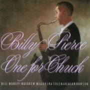 Billy Pierce - One For Chuck (1991) flac