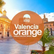 VA - Valencia Orange: Urban Chillout Music (2021)