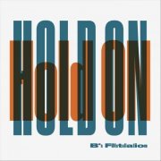 B's Funstallation - Hold On (2022)