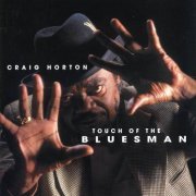 Craig Horton - Touch Of The Bluesman (2004)