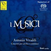 I Musici - Antonio Vivaldi: Concerti per archi e continuo (2012) [Hi-Res]