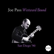 Joe Pass - Westward Bound (Live San Diego '92) (2024)