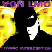 Von LMO - Cosmic Interception (1994)