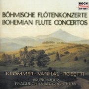 Bruno Meier - Bohemian Flute Concertos: Krommer, Vanhal, Rosetti (2000)