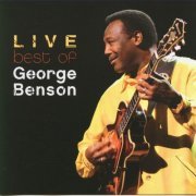 George Benson - Live Best Of (2005)