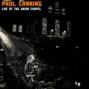 Paul Canning - Live at Union Chapel (2022)