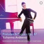 Yulianna Avdeeva - Shostakovich: Preludes & Fugues Op. 87 (2025) [Hi-Res]