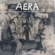 Aera - The Bavarian Broadcast (BR) Recordings Vol. 1, 1975 (2010)