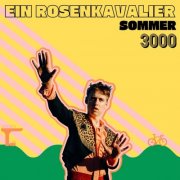 Ein Rosenkavalier - Sommer 3000 (2025) Hi-Res