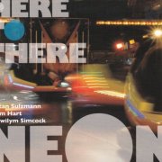 Neon - Here To There (2008)