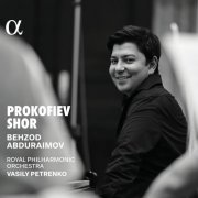 Behzod Abduraimov, Royal Philharmonic Orchestra & Vasily Petrenko - Prokofiev & Shor (2025) [Hi-Res]