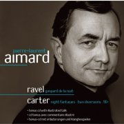 Pierre-Laurent Aimard - Ravel & Carter: Piano Works (2005)