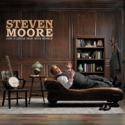 Steven Moore - Just a Little Talk with Myself (2022)