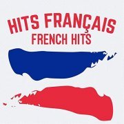 VA - Hits Français: French Hits (2020)