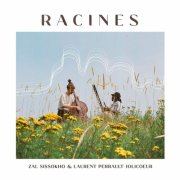 Zal Sissokho, Laurent Perrault-Jolicoeur - Racines (2025) [Hi-Res]