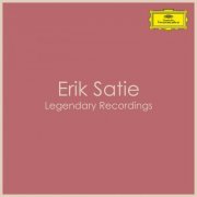 VA - Erik Satie - Legendary Recordings (2022)