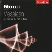 Fibonacci Sequence - Messiaen: Quartet for the End of Time (2009)