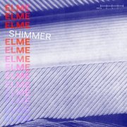 Elmé - Shimmer (2021)