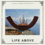 Patrik Berg Almkvisth - Life Above (2025) [Hi-Res]
