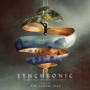 The Album Leaf - Synchronic (Original Motion Picture Soundtrack) (2021) [Hi-Res]