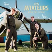 Les Aviateurs - Dans mon village (2026) Hi-Res
